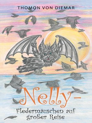 cover image of Nelly--Fledermäuschen auf großer Reise